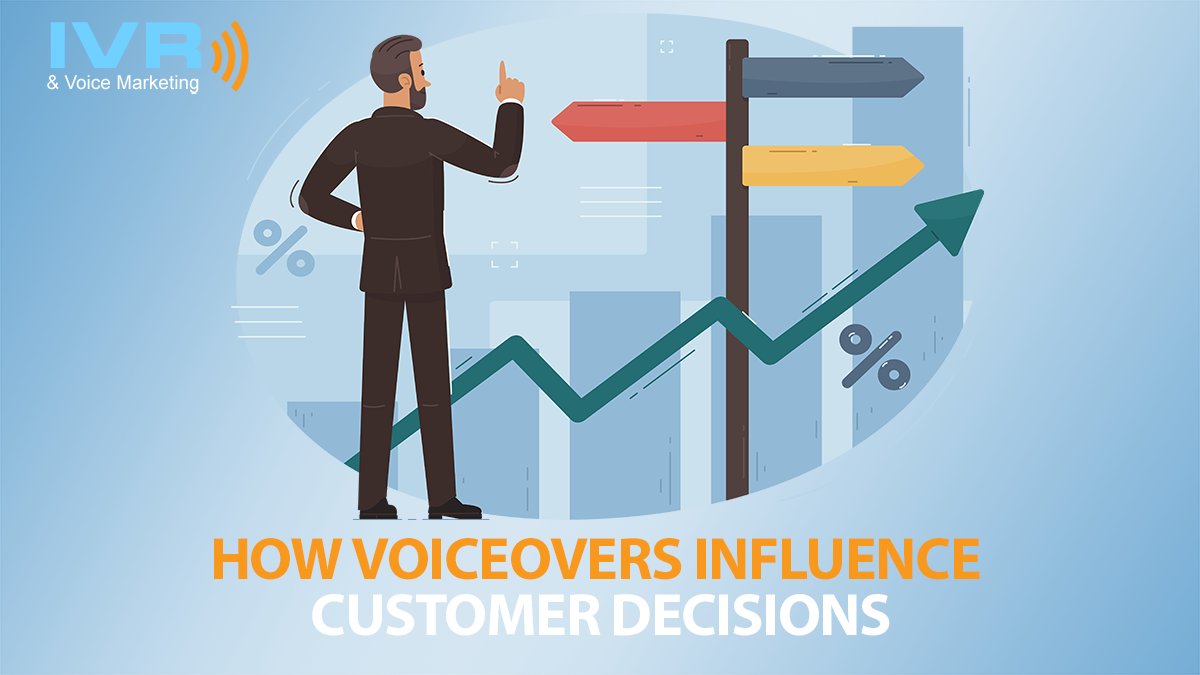 How Voiceovers Influence Customer Decisions