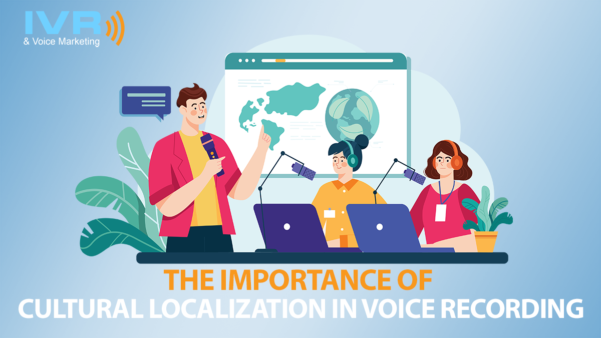 The Importance of Cultural Localization in Voice Recording