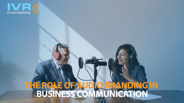 The Role of Audio Branding in Business Communication