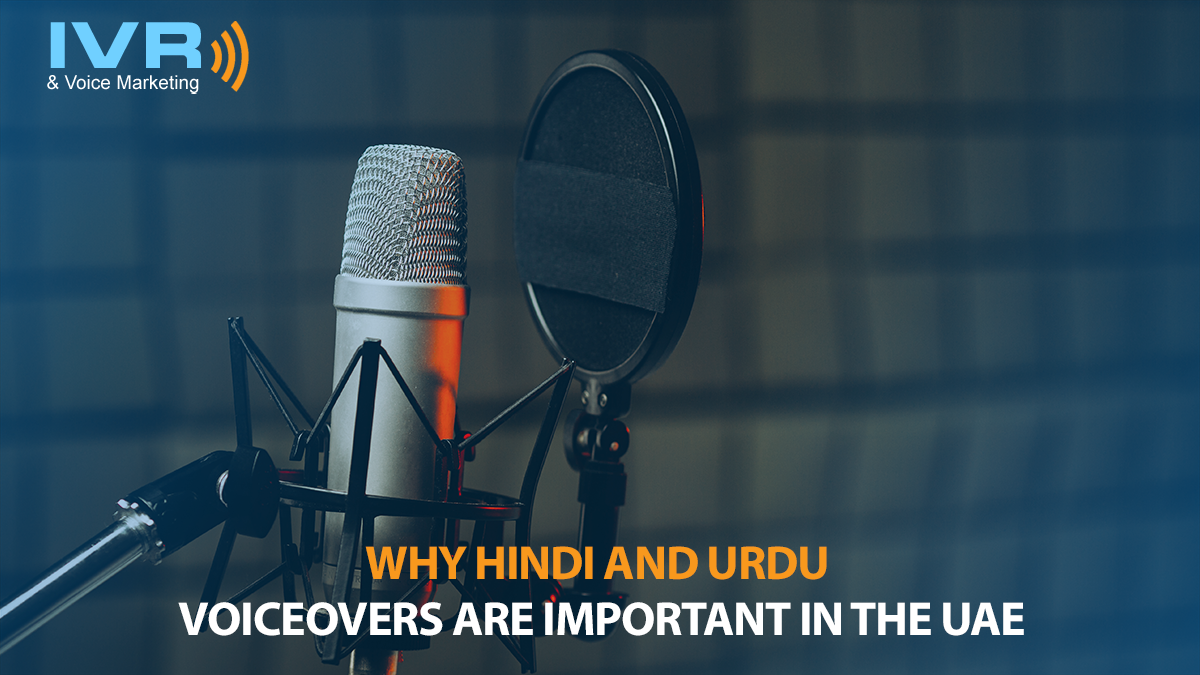 Why Hindi and Urdu Voiceovers Are Important in the UAE