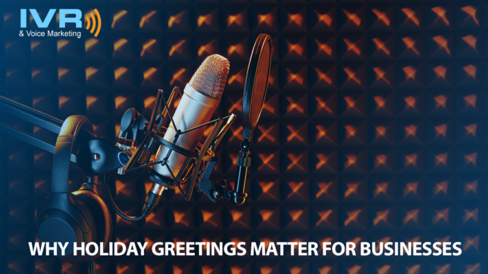 Why Holiday Greetings Matter for Businesses